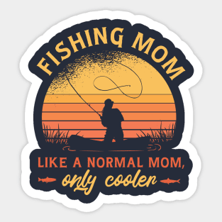 MOM FISHING QUOTE Sticker